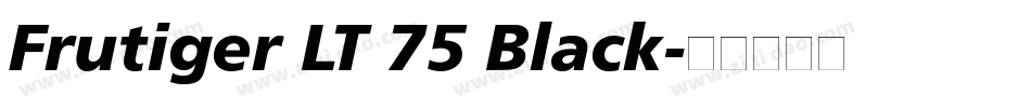 Frutiger LT 75 Black字体转换